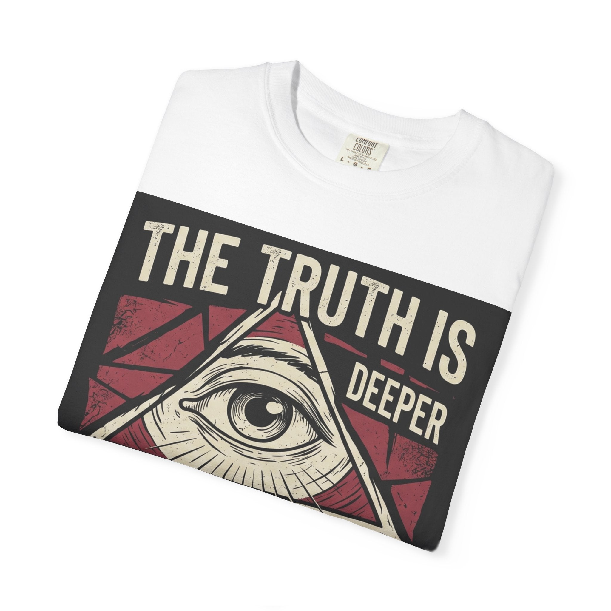 The Truth Is Deeper Than You Think T-Shirt | Conspiracy Graphic Tee