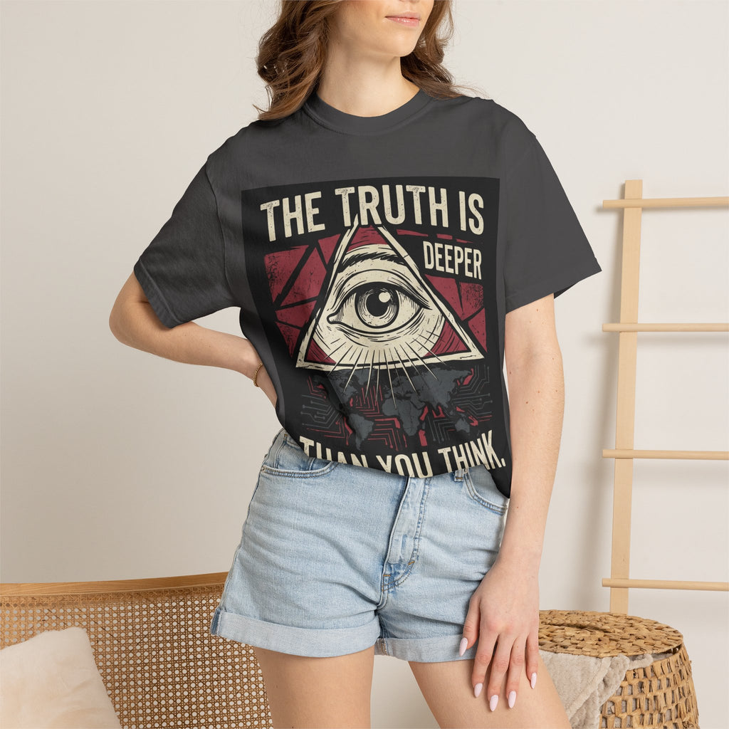 The Truth Is Deeper Than You Think T-Shirt | Conspiracy Graphic Tee