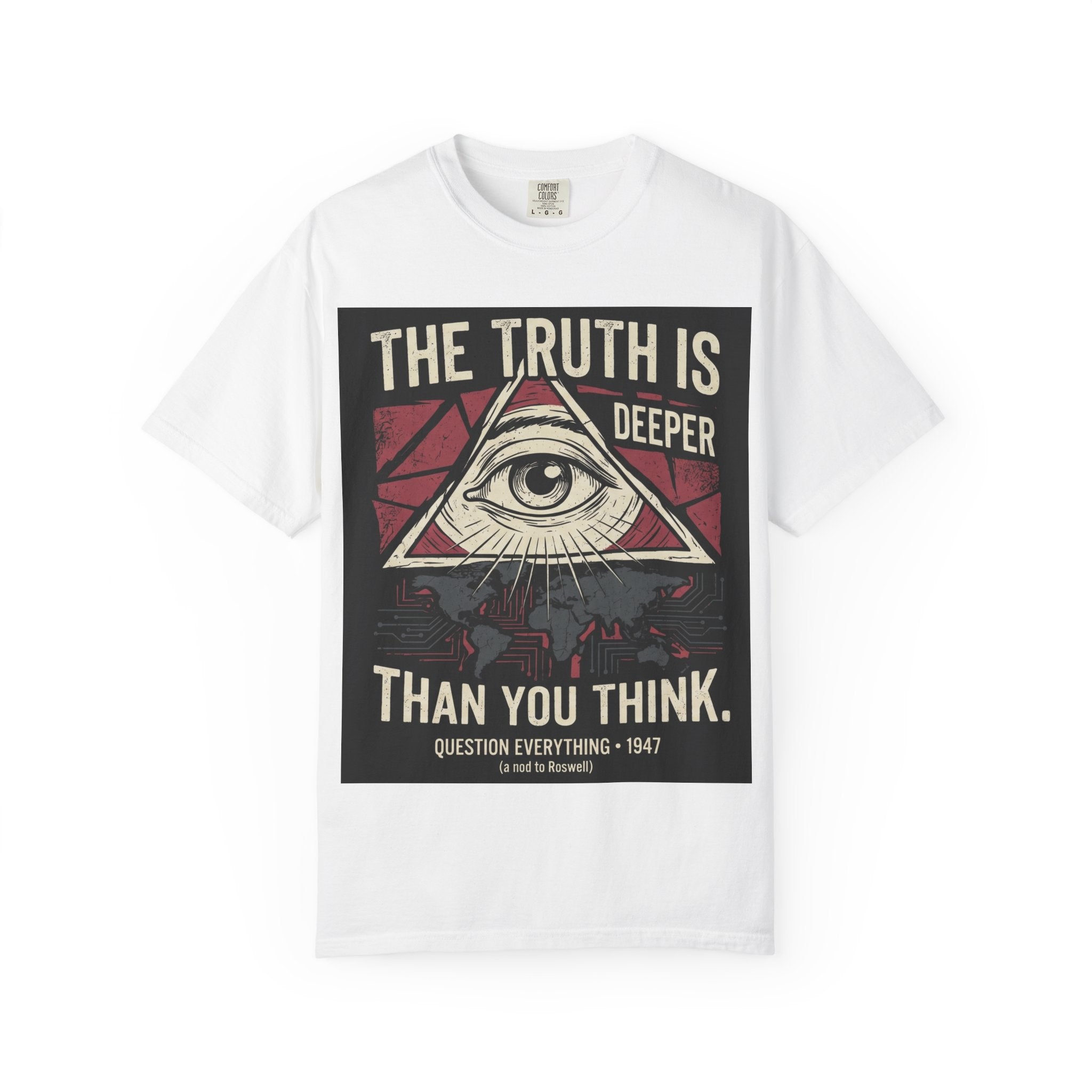 The Truth Is Deeper Than You Think T-Shirt | Conspiracy Graphic Tee