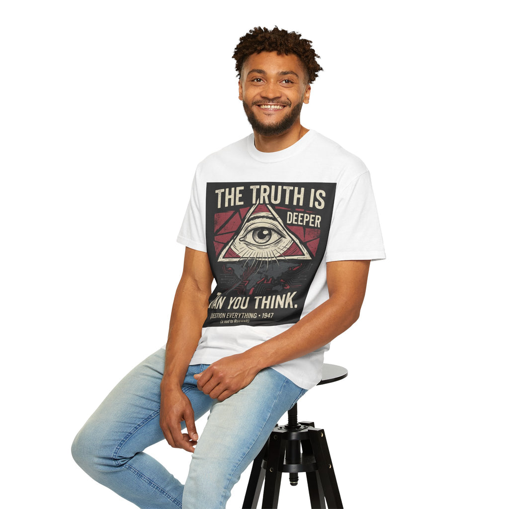 The Truth Is Deeper Than You Think T-Shirt | Conspiracy Graphic Tee