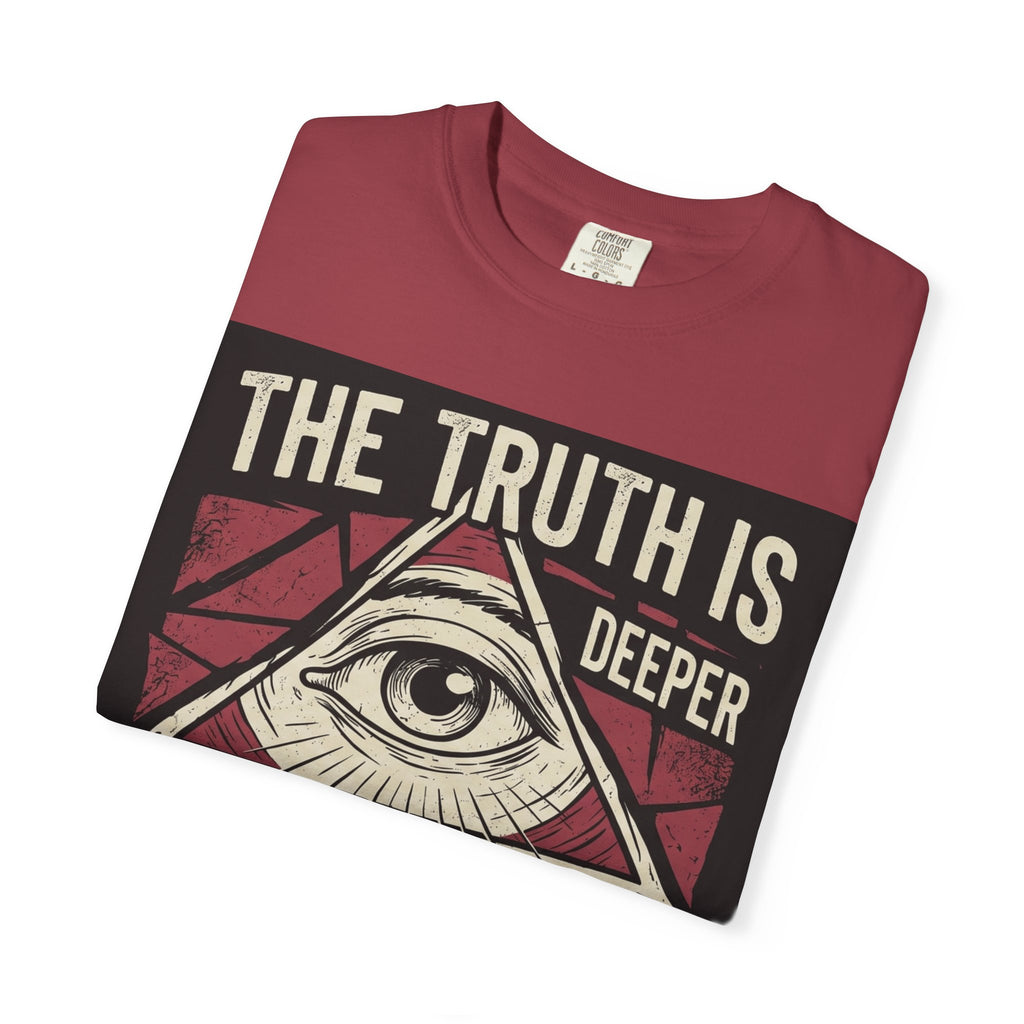The Truth Is Deeper Than You Think T-Shirt | Conspiracy Graphic Tee